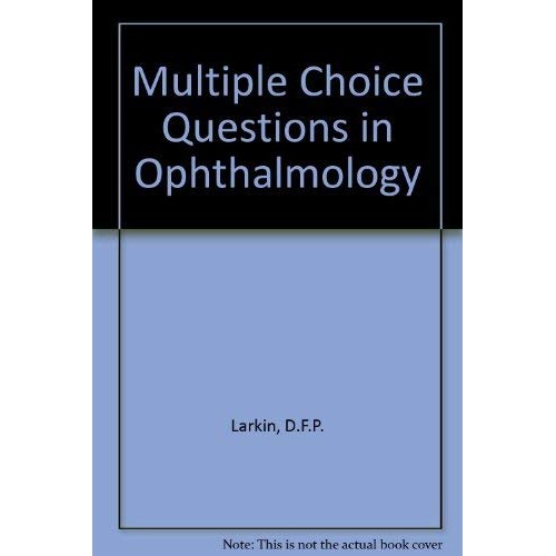 Multiple Choice Questions In Ophthalmology 