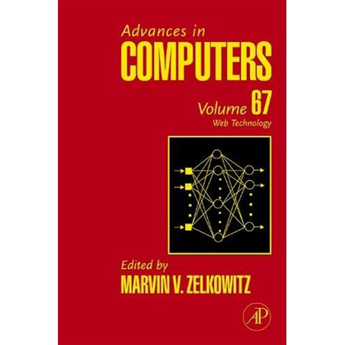 Advances In Computers, Vol. 67: Web Technolog...