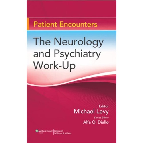 The Neurology And Psychiatry Workup (Pb) 2009