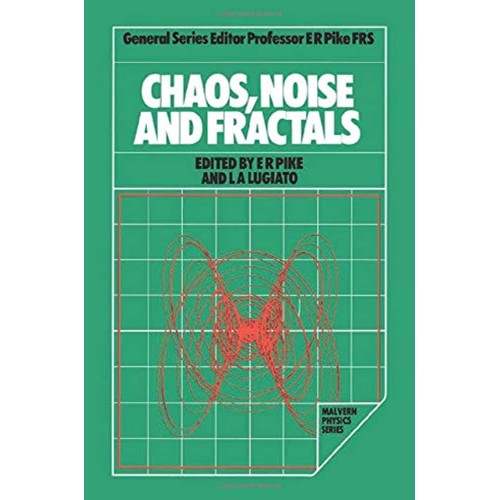 Chaos, Noise And Fractals 