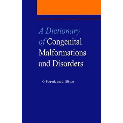 Dictionary Of Congenital Malformations And Di...