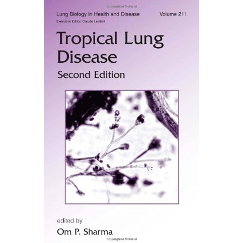 Tropical Lung Disease 2/E Vol 211 