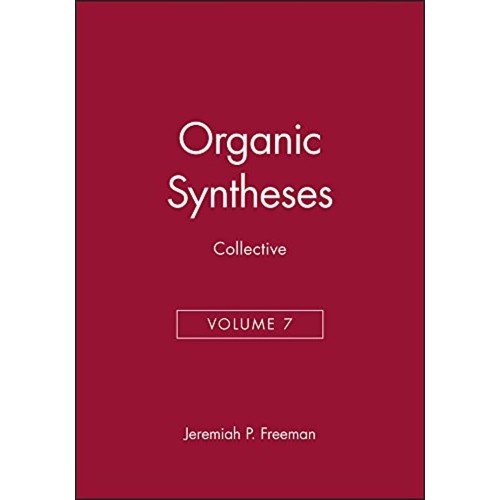 Organic Syntheses Collective Volume Seven 