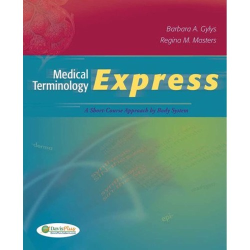 Medical Terminology Express A Short Course Ap...