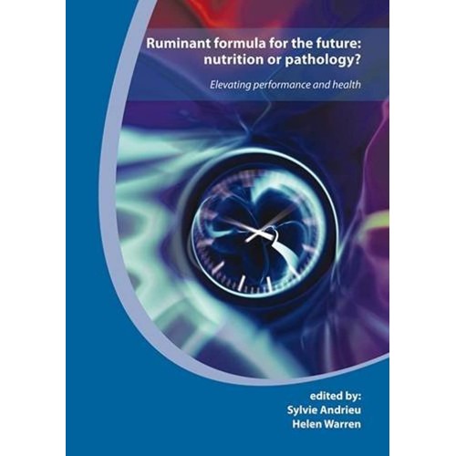 Ruminant Formula For The Future: Nutrition Or...