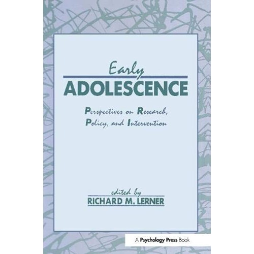 Early Adolescence: Perspectives On Research, ...