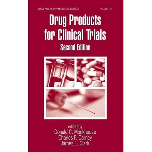 Drug Products For Clinical Trials, 2/E 