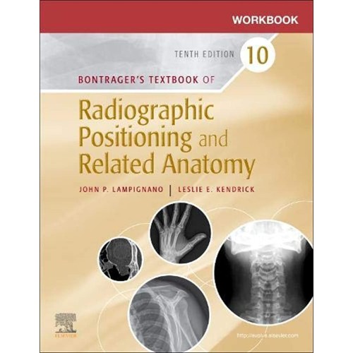 Workbook For Bontragers Textbook Of Radiograp...