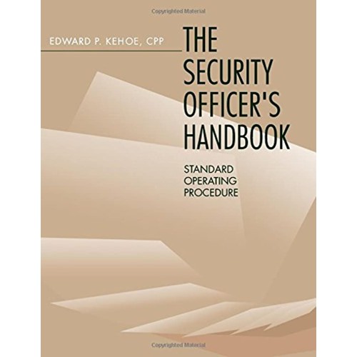 Security Officer'S Handbook: Standard Operati...