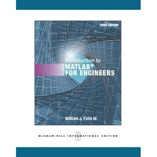 Introduction To Matlab For Engineers 3Ed (Ie)...