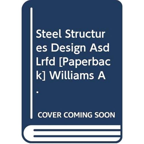 Steel Structures Design Asd Lrfd (Pb 2018) 