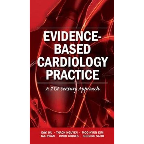 Evidence Based Cardiology Practice A 21St Cen...