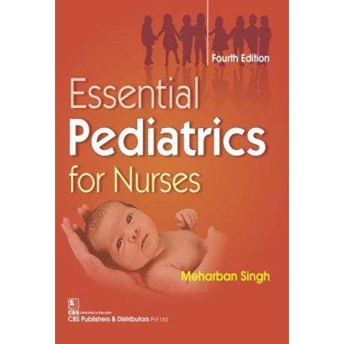 Essential Pediatrics For Nurses 4Ed (Pb 2017)...