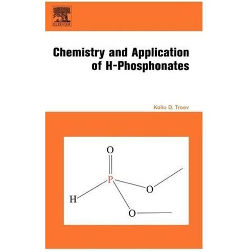 Chemistry And Application Of H Phosphonates (...