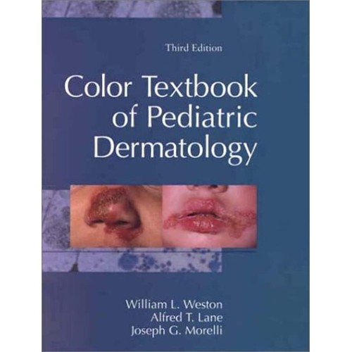 Color Textbook Of Pediatric Dermatology, 3/E 