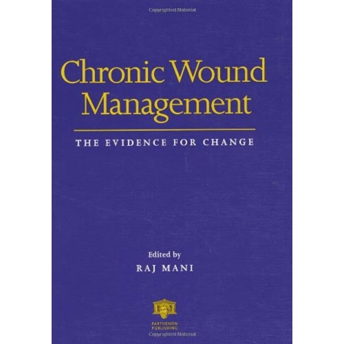 Chronic Wound Management: The Evidence For Ch...