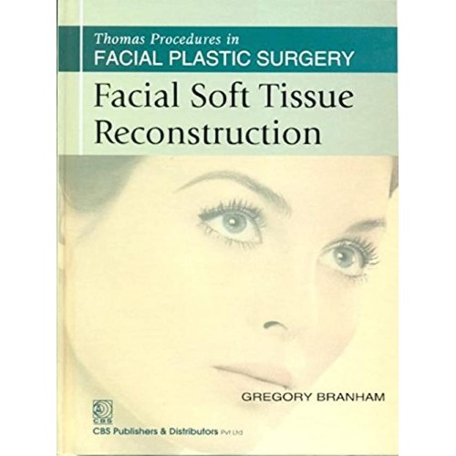 Facial Soft Tissue Reconstruction (Thomas Pro...