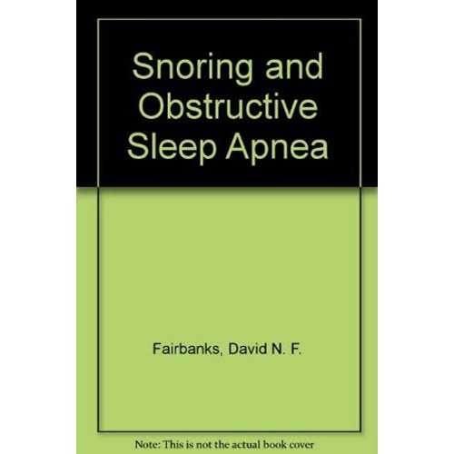 Snoring And Obstructive Sleep Apnea, 2/E 