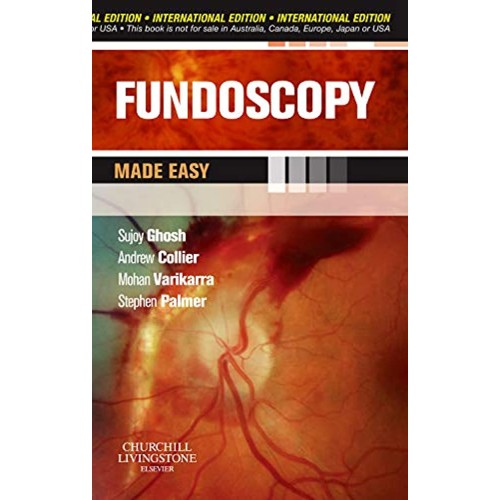 Fundoscopy Made Easy (Ie) (Pb 2010) 