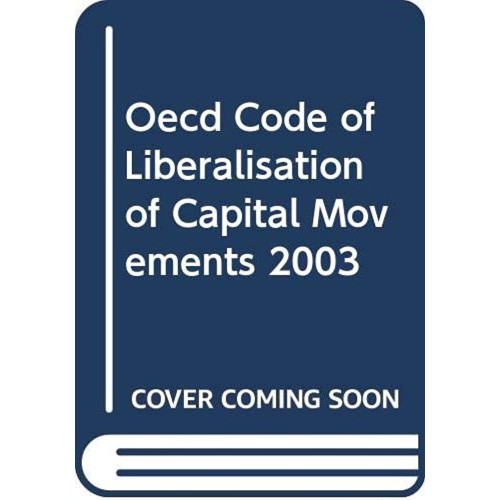 Oecd Code Of Liberalisation Of Capital Moveme...