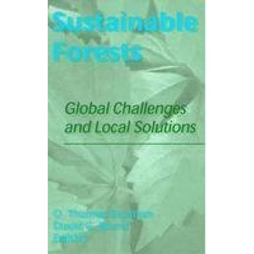 Sustainable Forests: Global Challenges And Lo...