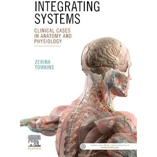 Integrating Systems Clinical Cases In Anatomy...