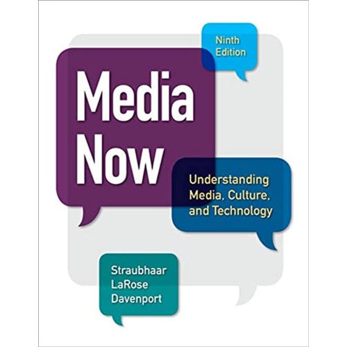 Media Now Understanding Media Culture And Tec...