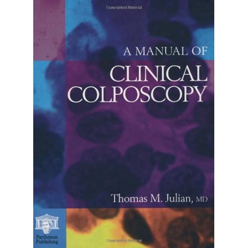 A Manual Of Clinical Colposcopy 