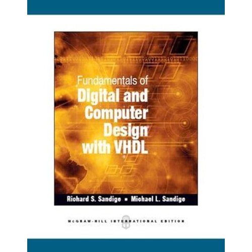 Fundamentals Of Digital And Computer Design W...