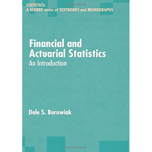 Financial And Acturial Statistics An Introduc...