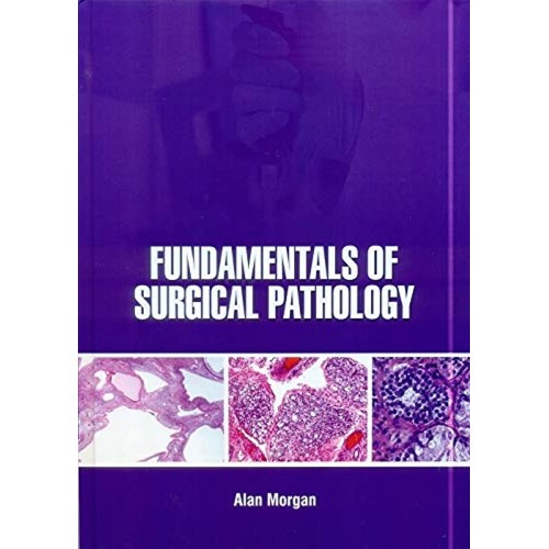 Fundamentals Of Surgical Pathology (Hb 2021)