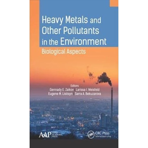 Heay Metals And Other Pollutants In The Envir...