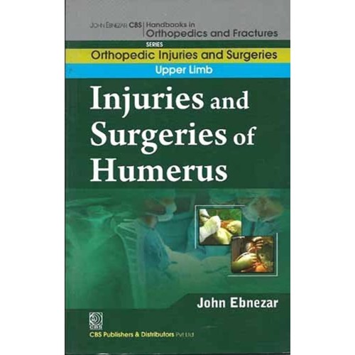 Injuries And Surgeries Of Humerus (Handbooks ...