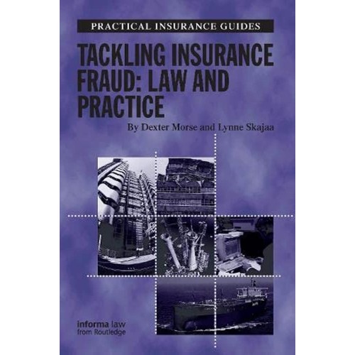 Tackling Insurance Fraud Law And Practice (Pb...