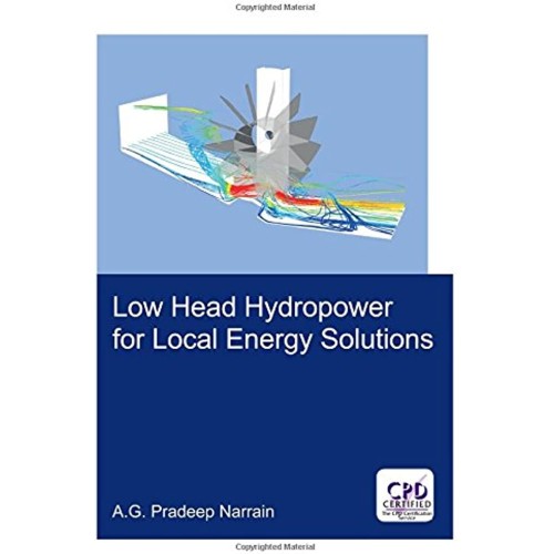 Low Head Hydropower For Local Energy Solution...