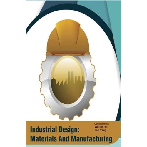 Industrial Design Materials And Manufacturing...