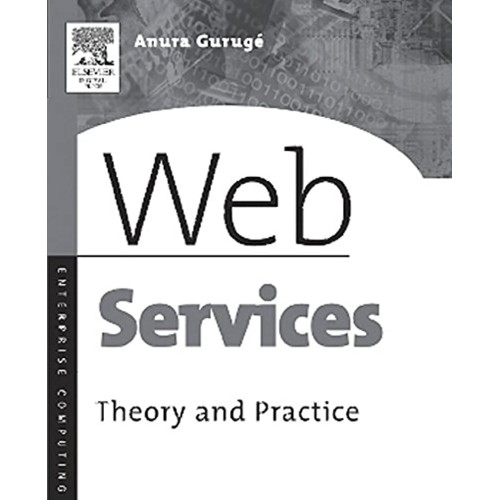 Web Service:Theory & Practice 