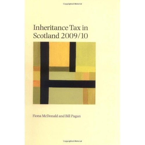 Inheritance Tax In Scotland 2009 10 (Pb 2009)...