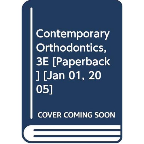 Contemporary Orthodontics, 3E (2005)