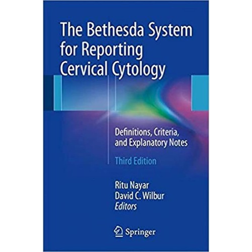 The Bethesda Systems For Reporting Cervical C...