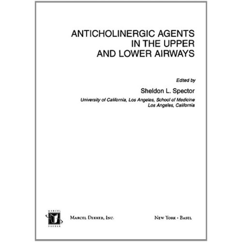 Anticholinergic Agents In The Upper & Lower A...