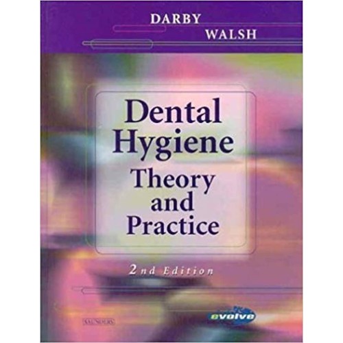 Dental Hygiene: Theory And Practice, 2/E Ie 