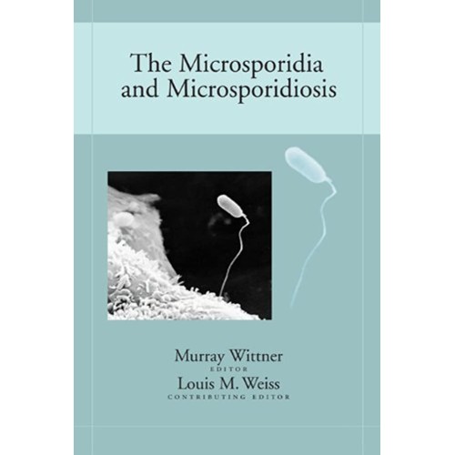 The Microsporidia And Microsporidiosis (Hb) 