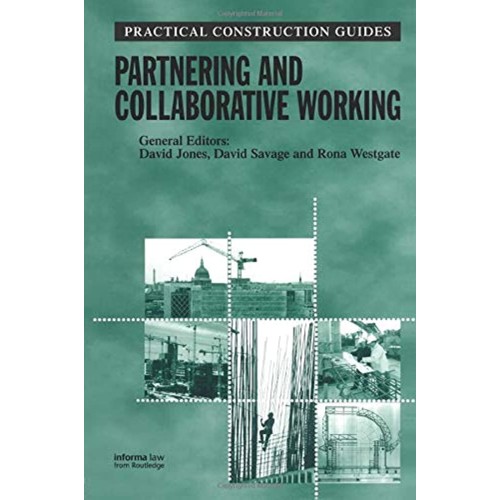 Partnering And Collaborative Working (Pb 2003...