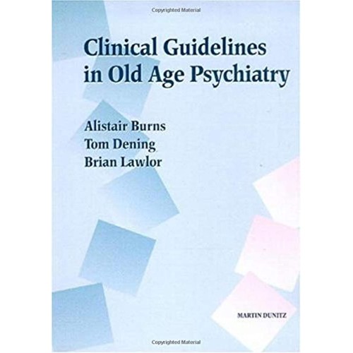 Clinical Guidelines In Old Age Psychiatry 