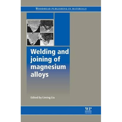 Welding And Joining Of Magnesium Alloys 