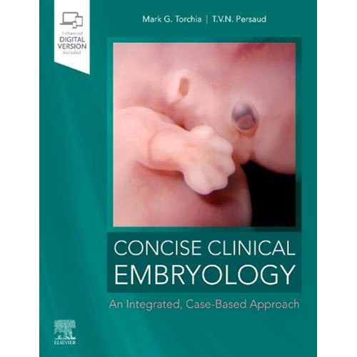 Concise Clinical Embryology An Integrated Cas...