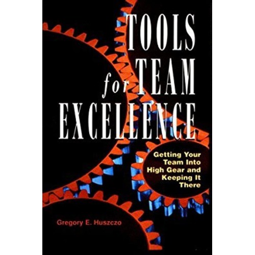 Tools For Team Excellence 