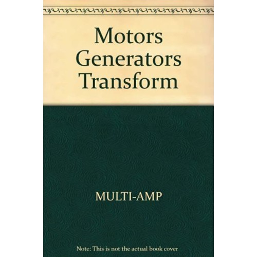 Motor Generatiors And Transformers 