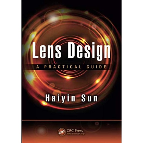 Lens Design A Practical Guide (Pb 2017) 